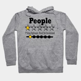 People, One Star, Fucking Nightmare, Would Not Recommend Sarcastic Review Hoodie